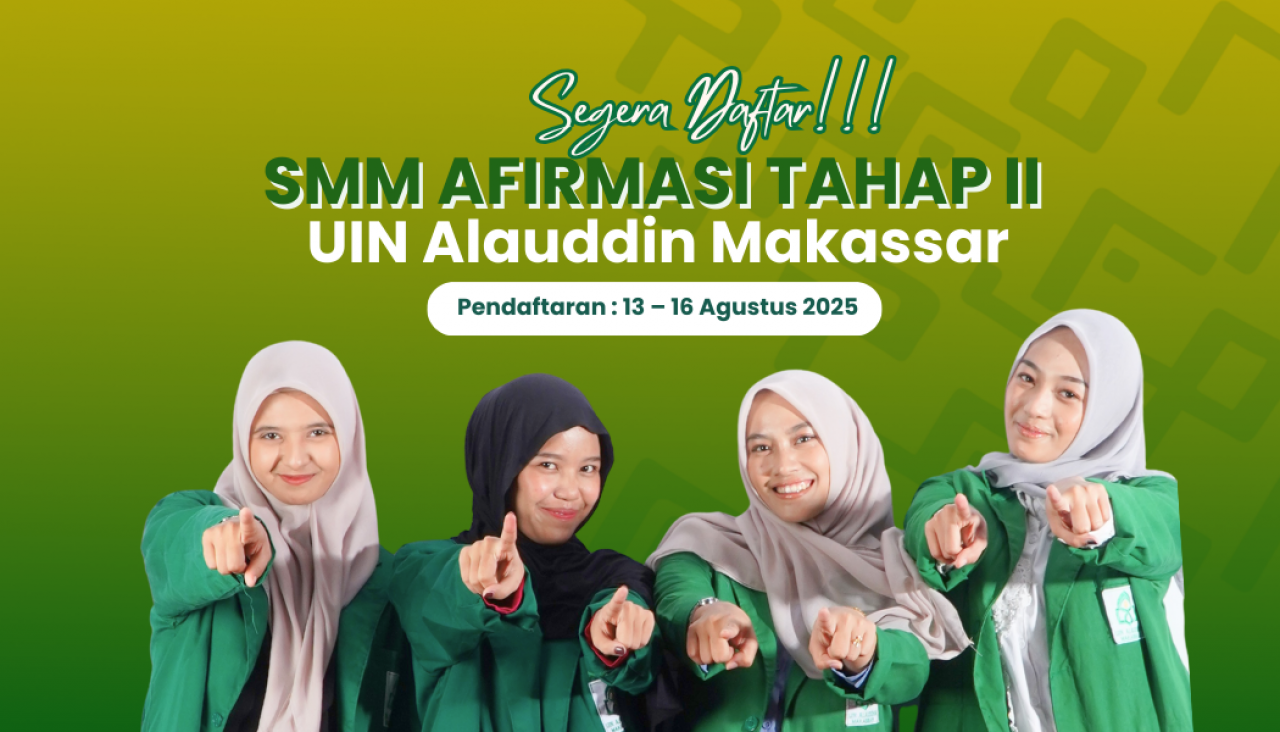 Gambar Buruan Daftar! Jalur SMM Afirmasi UIN Alauddin Makassar Cuma Sampai 16 Agustus 2025