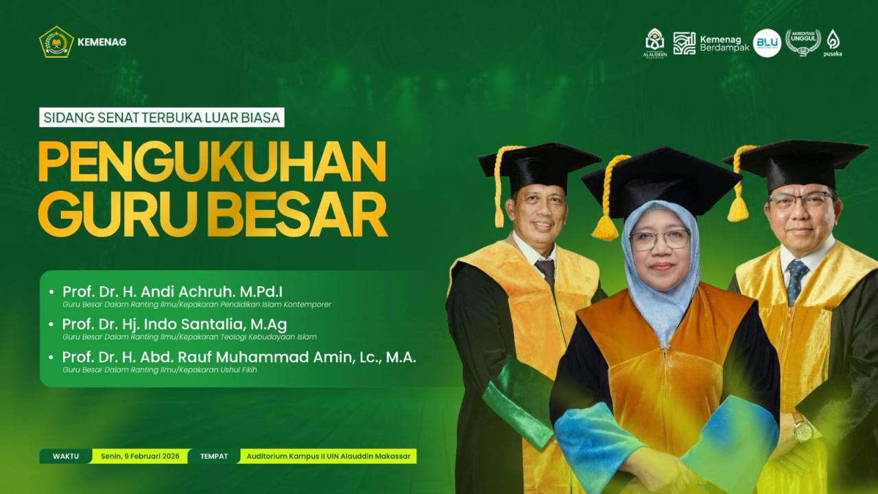 Gambar Dari Pendidikan hingga Ushul Fikih, Tiga Guru Besar UIN Alauddin Teguhkan Arah Keilmuan Islam