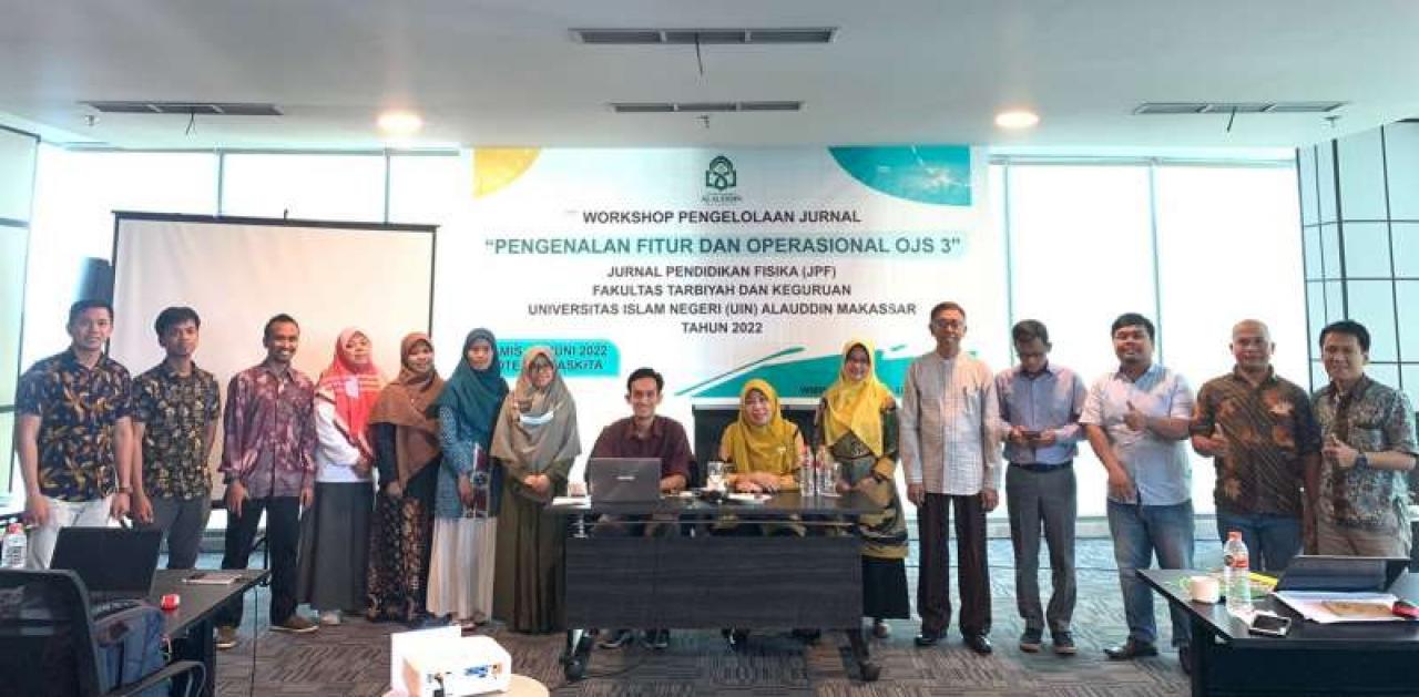 Gambar Pendidikan Fisika UIN Alauddin Workshop Pengelolaan Jurnal Elektronik Berbasis OJS 3