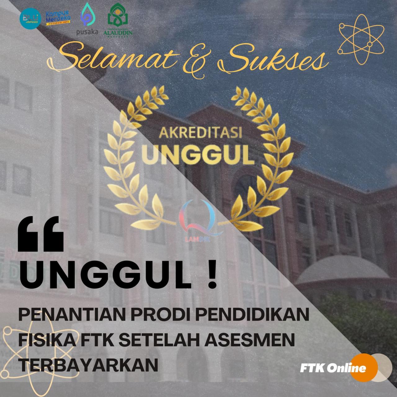 Gambar Prodi Pendidikan Fisika UIN Alauddin Raih Akreditasi Unggul, Dekan FTK: Kami Sangat Bangga!